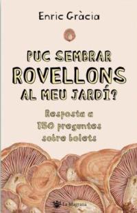 PUC SEMBRAR ROVELLONS AL MEU JARDI? (ORIGENS 107) | 9788478717651 | GRACIA, ENRIC | Llibreria Aqualata | Comprar llibres en català i castellà online | Comprar llibres Igualada