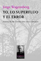 YO, LO SUPERFLUO Y EL ERROR (METATEMAS 107) | 9788483831540 | WAGENSBERG, JORGE | Llibreria Aqualata | Comprar llibres en català i castellà online | Comprar llibres Igualada