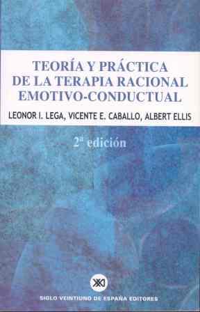 TEORIA Y PRACTICA DE LA TERAPIA RACIONAL EMOTIVO-C | 9788432309588 | LEGA, LEONOR; CABALLO, VICENTE | Llibreria Aqualata | Comprar libros en catalán y castellano online | Comprar libros Igualada