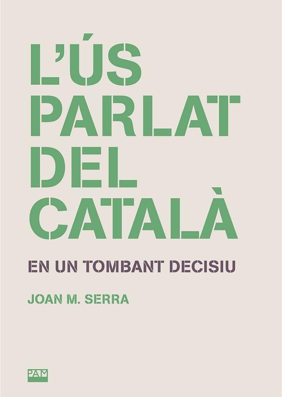 ÚS PARLAT DEL CATALÀ, L' | 9788491913207 | SERRA, JOAN M. | Llibreria Aqualata | Comprar llibres en català i castellà online | Comprar llibres Igualada