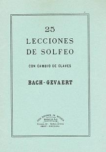 25 LECCIONES DE SOLFEO CON CAMBIO DE CLAVES (SIN SOL NI FA) | BACH9 | BACH-GEVAERT | Llibreria Aqualata | Comprar libros en catalán y castellano online | Comprar libros Igualada