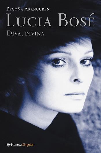 LUCIA BOSE. DIVA, DIVINA (SINGULAR) | 9788408046967 | ARANGUREN, BEGOÑA | Llibreria Aqualata | Comprar llibres en català i castellà online | Comprar llibres Igualada