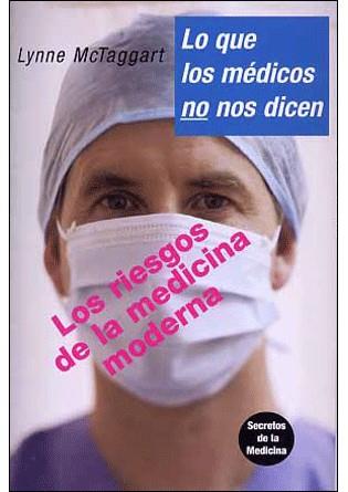 LO QUE LOS MEDICOS NO NOS DICEN | 9788496194755 | MCTAGGART, LYNNE | Llibreria Aqualata | Comprar llibres en català i castellà online | Comprar llibres Igualada