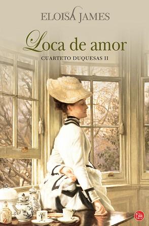 LOCA DE AMOR (CUARTETO DUQUESAS II) | 9788466321839 | JAMES, ELOISA | Llibreria Aqualata | Comprar libros en catalán y castellano online | Comprar libros Igualada