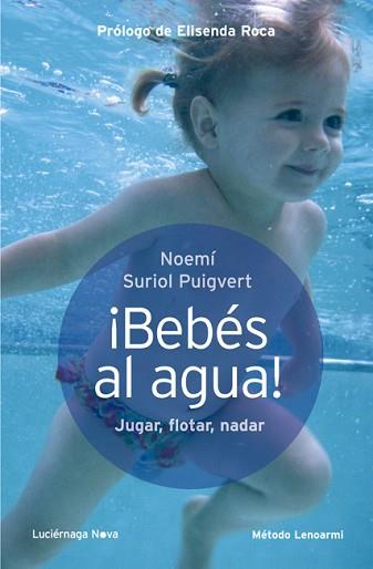 BEBÉS AL AGUA | 9788415864080 | SURIOL PUIGVERT, NOEMÍ | Llibreria Aqualata | Comprar llibres en català i castellà online | Comprar llibres Igualada