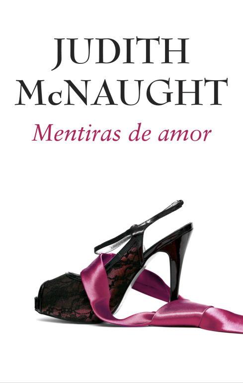 MENTIRAS DE AMOR | 9788490323120 | MCNAUGHT, JUDITH | Llibreria Aqualata | Comprar llibres en català i castellà online | Comprar llibres Igualada