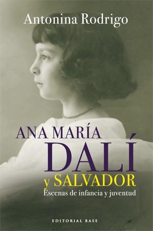 ANA MARIA DALI Y SALVADOR (BASE 11) | 9788492437009 | RODRIGO, ANTONINA | Llibreria Aqualata | Comprar llibres en català i castellà online | Comprar llibres Igualada