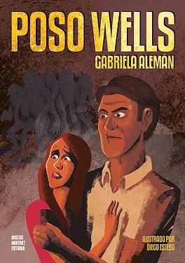 POSO WELLS | 9788493909222 | ALEMÁN, GABRIELA | Llibreria Aqualata | Comprar llibres en català i castellà online | Comprar llibres Igualada