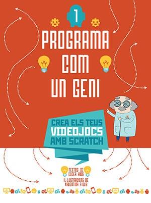 PROGRAMA COM UN GENI 1  | 9788468254272 | CODER KIDS | Llibreria Aqualata | Comprar llibres en català i castellà online | Comprar llibres Igualada