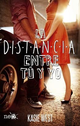 DISTANCIA ENTRE TU Y YO, LA | 9788416620777 | WEST, KASIE | Llibreria Aqualata | Comprar llibres en català i castellà online | Comprar llibres Igualada