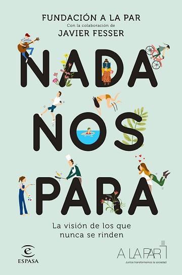 NADA NOS PARA | 9788467055344 | FUNDACIÓN A LA PAR | Llibreria Aqualata | Comprar llibres en català i castellà online | Comprar llibres Igualada