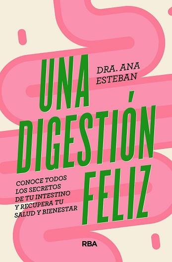 UNA DIGESTIÓN FELIZ | 9788491181095 | ESTEBAN, ANA | Llibreria Aqualata | Comprar llibres en català i castellà online | Comprar llibres Igualada