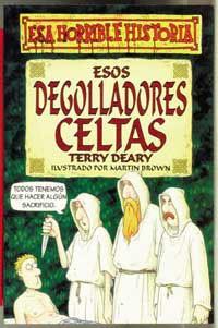 ESOS DEGOLLADORES CELTAS (ESO HORRIBLE HISTORIA 5) | 9788427220355 | DEARY, TERRY | Llibreria Aqualata | Comprar libros en catalán y castellano online | Comprar libros Igualada