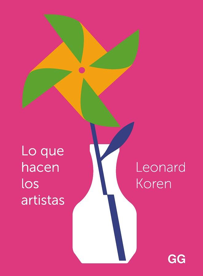 LO QUE HACEN LOS ARTISTAS | 9788425233371 | KOREN, LEONARD | Llibreria Aqualata | Comprar llibres en català i castellà online | Comprar llibres Igualada