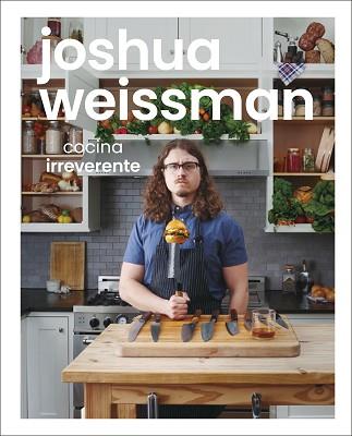 COCINA IRREVERENTE | 9780241565681 | WEISSMAN, JOSHUA | Llibreria Aqualata | Comprar llibres en català i castellà online | Comprar llibres Igualada