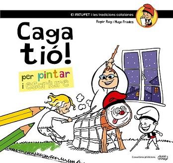 CAGA TIÓ! | 9788490342749 | ROIG CÈSAR, ROGER | Llibreria Aqualata | Comprar llibres en català i castellà online | Comprar llibres Igualada