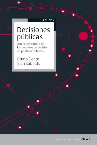 DECISIONES PÚBLICAS | 9788434409965 | DENTE, BRUNO / SUBIRATS HUMET, JOAN | Llibreria Aqualata | Comprar llibres en català i castellà online | Comprar llibres Igualada