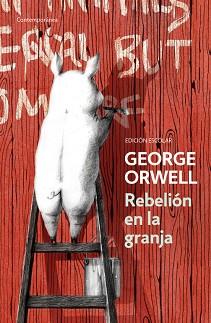 REBELIÓN EN LA GRANJA (ED. ESCOLAR) | 9788490328231 | ORWELL, GEORGE | Llibreria Aqualata | Comprar llibres en català i castellà online | Comprar llibres Igualada