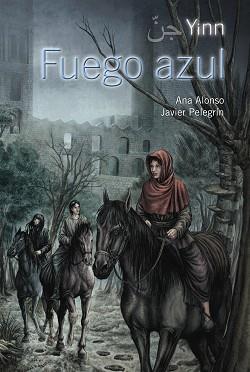 FUEGO AZUL - YINN | 9788466795395 | ALONSO, ANA / PELEGRIN, JAVIER | Llibreria Aqualata | Comprar llibres en català i castellà online | Comprar llibres Igualada