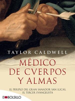 MÉDICO DE CUERPOS Y ALMAS | 9788415140610 | CALDWELL, TAYLOR | Llibreria Aqualata | Comprar llibres en català i castellà online | Comprar llibres Igualada