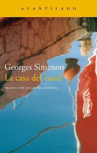 CASA DEL CANAL, LA | 9788415689126 | SIMENON, GEORGES | Llibreria Aqualata | Comprar llibres en català i castellà online | Comprar llibres Igualada