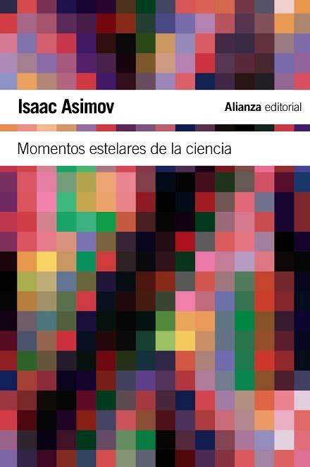 MOMENTOS ESTELARES DE LA CIENCIA (LB C 1) | 9788420674254 | ASIMOV, ISAAC | Llibreria Aqualata | Comprar libros en catalán y castellano online | Comprar libros Igualada