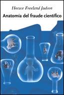 ANATOMIA DEL FRAUDE CIENTIFICO (DRAKONTOS) | 9788484327325 | FREELAND JUDSON, HORACE | Llibreria Aqualata | Comprar libros en catalán y castellano online | Comprar libros Igualada