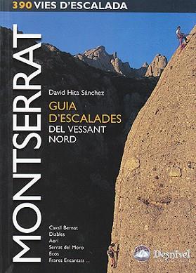 MONTSERRAT. GUIA D' ESCALADES DEL VESSANT NORD | 9788495760968 | HITA SANCHEZ, DAVID | Llibreria Aqualata | Comprar llibres en català i castellà online | Comprar llibres Igualada