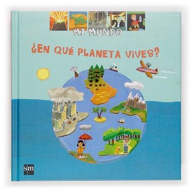 EN QUE PLANETA VIVES? (MI MUNDO 26) | 9788467502961 | BAUSSIER, SYLVIE | Llibreria Aqualata | Comprar libros en catalán y castellano online | Comprar libros Igualada