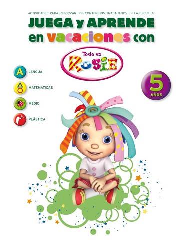 JUEGA Y APRENDE EN VACACIONES CON TODO ES ROSIE. 5 AÑOS | 9788401905940 | AUTORES VARIOS | Llibreria Aqualata | Comprar libros en catalán y castellano online | Comprar libros Igualada