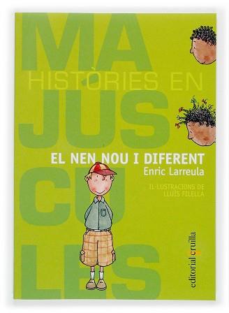 NEN NOU I DIFERENT, EL (HISTORIES EN MAJUSCULES) | 9788466109055 | LARREULA,ENRIC | Llibreria Aqualata | Comprar libros en catalán y castellano online | Comprar libros Igualada