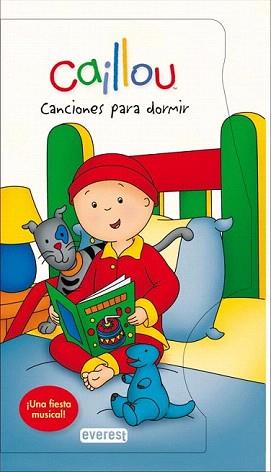 CAILLOU. CANCIONES PARA DORMIR | 9788444168852 | CHOUETTE PUBLISHING | Llibreria Aqualata | Comprar llibres en català i castellà online | Comprar llibres Igualada