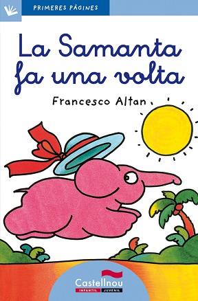 SAMANTA FA UNA VOLTA, LA (PRIMERES PAGINES BLAU 2) LLIGADA | 9788489625020 | ALTAN, FRANCESCO | Llibreria Aqualata | Comprar llibres en català i castellà online | Comprar llibres Igualada