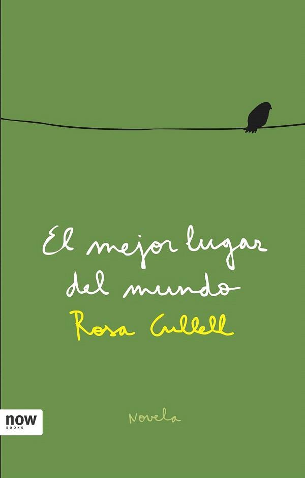 MEJOR LUGAR DEL MUNDO, EL | 9788493660284 | CULLELL, ROSA | Llibreria Aqualata | Comprar llibres en català i castellà online | Comprar llibres Igualada