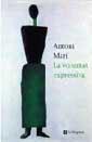 VOLUNTAT EXPRESSIVA, LA (ELS ORIGENS 40) | 9788482644134 | MARI, ANTONI | Llibreria Aqualata | Comprar llibres en català i castellà online | Comprar llibres Igualada