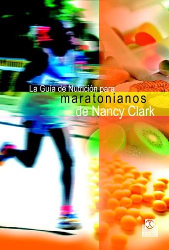 GUIA DE NUTRICION PARA MARATONIANOS | 9788480199223 | CLARK, NANCY | Llibreria Aqualata | Comprar libros en catalán y castellano online | Comprar libros Igualada