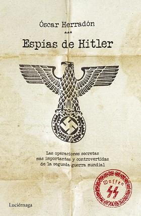 ESPÍAS DE HITLER | 9788416694037 | HERRADÓN, ÓSCAR  | Llibreria Aqualata | Comprar llibres en català i castellà online | Comprar llibres Igualada