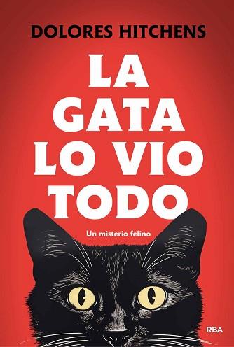 GATA LO VIO TODO, LA | 9788411325455 | HITCHENS, DOLORES | Llibreria Aqualata | Comprar llibres en català i castellà online | Comprar llibres Igualada