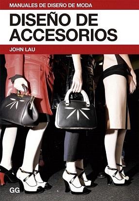 DISEÑO DE ACCESORIOS | 9788425226427 | LAU, JOHN | Llibreria Aqualata | Comprar libros en catalán y castellano online | Comprar libros Igualada