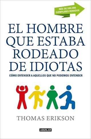 HOMBRE QUE ESTABA RODEADO DE IDIOTAS, EL | 9788403517769 | ERIKSON, THOMAS | Llibreria Aqualata | Comprar llibres en català i castellà online | Comprar llibres Igualada