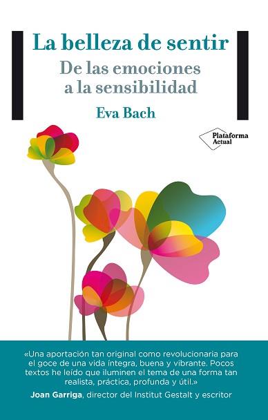 BELLEZA DE SENTIR, LA | 9788416256365 | BACH, EVA | Llibreria Aqualata | Comprar libros en catalán y castellano online | Comprar libros Igualada