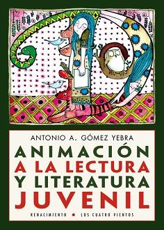 ANIMACIÓN A LA LECTURA Y LITERATURA JUVENIL | 9788416685028 | GÓMEZ YEBRA, ANTONIO A. | Llibreria Aqualata | Comprar llibres en català i castellà online | Comprar llibres Igualada