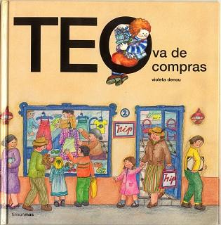 TEO VA DE COMPRAS | 9788471764287 | DENOU, VIOLETA | Llibreria Aqualata | Comprar llibres en català i castellà online | Comprar llibres Igualada