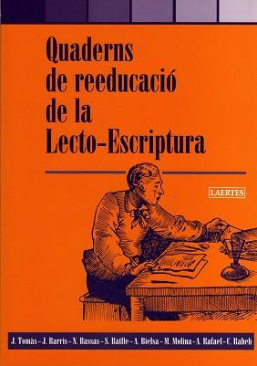 QUADERN DE REEDUCACIO DE LA LECTO-ESCRIPTURA | 9788475845937 | AA.VV. | Llibreria Aqualata | Comprar llibres en català i castellà online | Comprar llibres Igualada