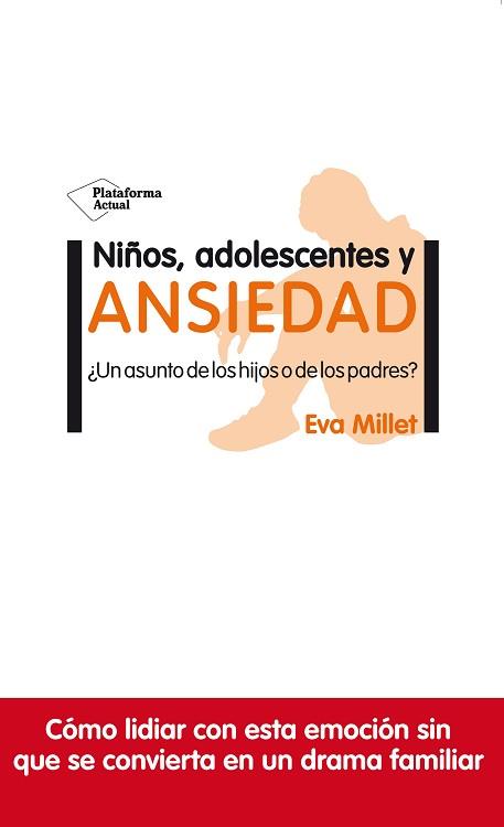 NIÑOS, ADOLESCENTES Y ANSIEDAD | 9788417622954 | MILLET, EVA | Llibreria Aqualata | Comprar llibres en català i castellà online | Comprar llibres Igualada