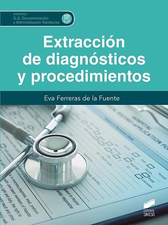 EXTRACCIO´N DE DIAGNO´STICOS Y PROCEDIMIENTOS | 9788413573175 | FERRERAS DE LA FUENTE, EVA | Llibreria Aqualata | Comprar llibres en català i castellà online | Comprar llibres Igualada