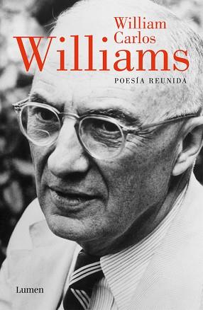 POESÍA REUNIDA | 9788426444103 | WILLIAMS, WILLIAM CARLOS | Llibreria Aqualata | Comprar llibres en català i castellà online | Comprar llibres Igualada