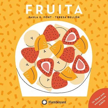 FRUITA | 9788417749453 | ESPARRAGUERA FONT, PAULA | Llibreria Aqualata | Comprar llibres en català i castellà online | Comprar llibres Igualada