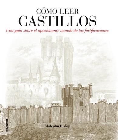 CÓMO LEER CASTILLOS | 9788496669857 | HISLOP, MALCOLM | Llibreria Aqualata | Comprar llibres en català i castellà online | Comprar llibres Igualada