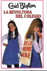 REVOLTOSA DEL COLEGIO, LA | 9788427234635 | BLYTON, ENID | Llibreria Aqualata | Comprar libros en catalán y castellano online | Comprar libros Igualada